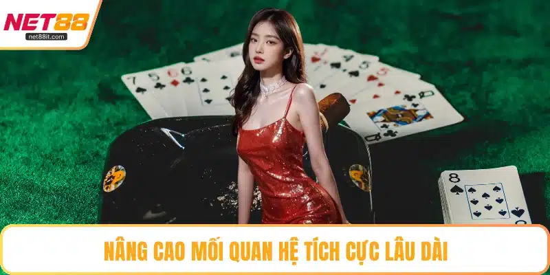 Nâng cao mối quan hệ tích cực lâu dài
