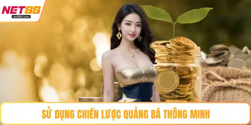 Sử dụng chiến lược quảng bá thông minh