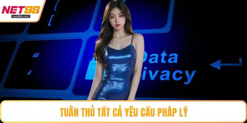 Tuân thủ tất cả yêu cầu pháp lý